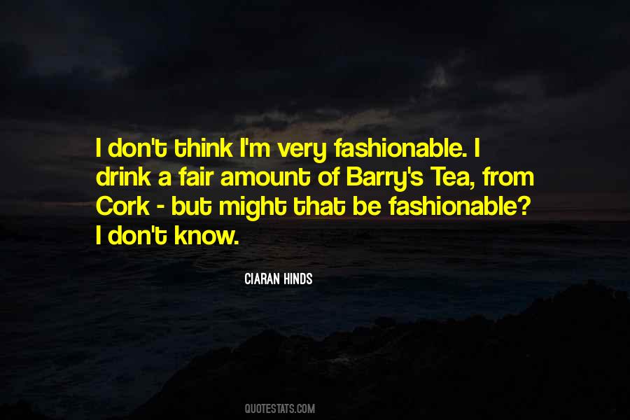 Be Fashionable Quotes #542683