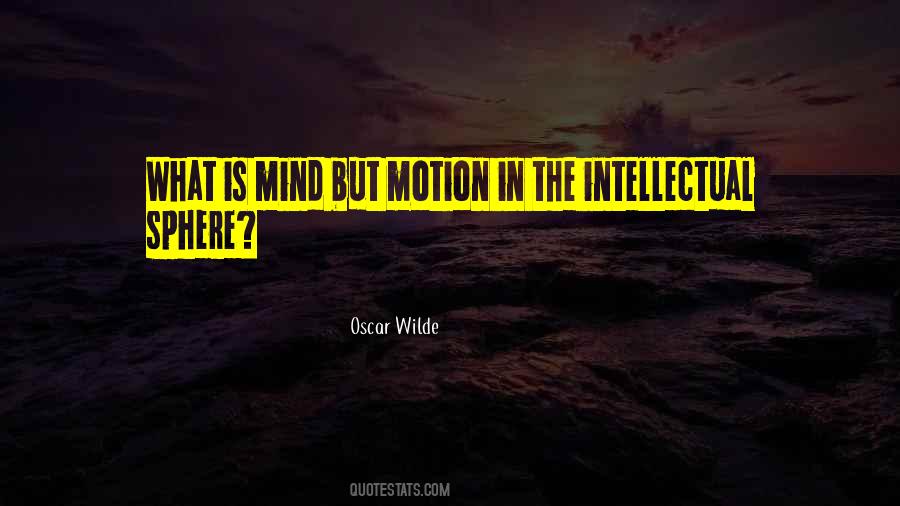 Intellectual Mind Quotes #742556