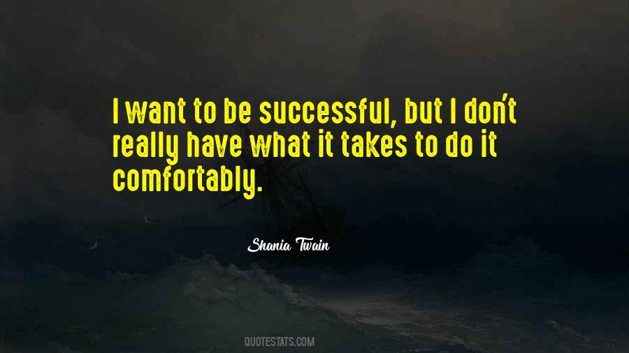 Want To Be Successful Quotes #1277947