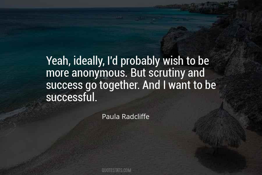 Want To Be Successful Quotes #1353870