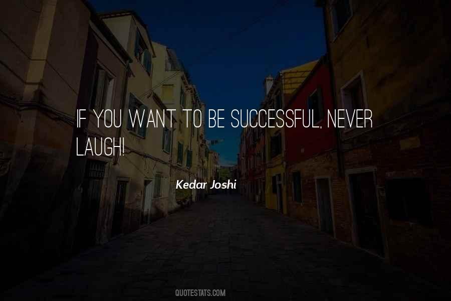 Want To Be Successful Quotes #1629794