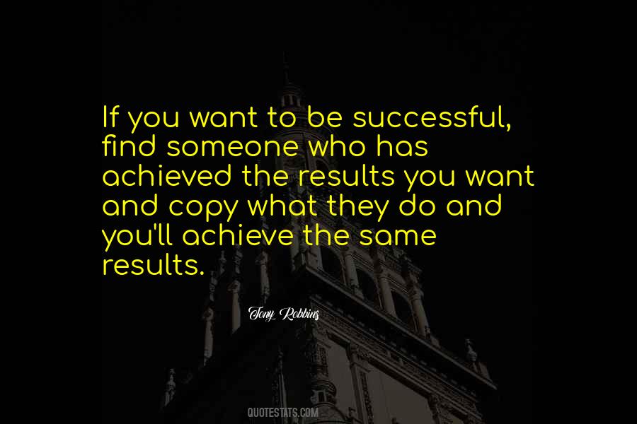 Want To Be Successful Quotes #324149
