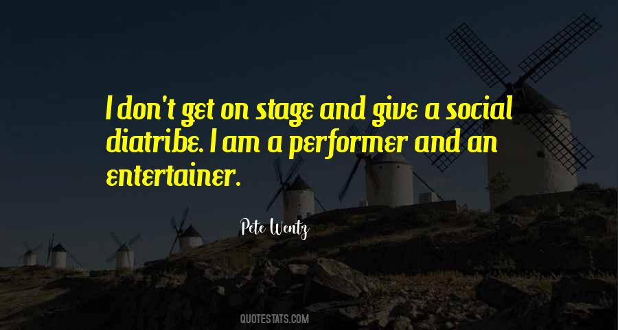 I Am A Performer Quotes #283504