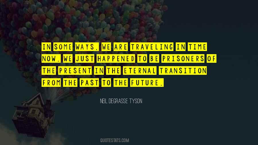 Transition Time Quotes #1173737