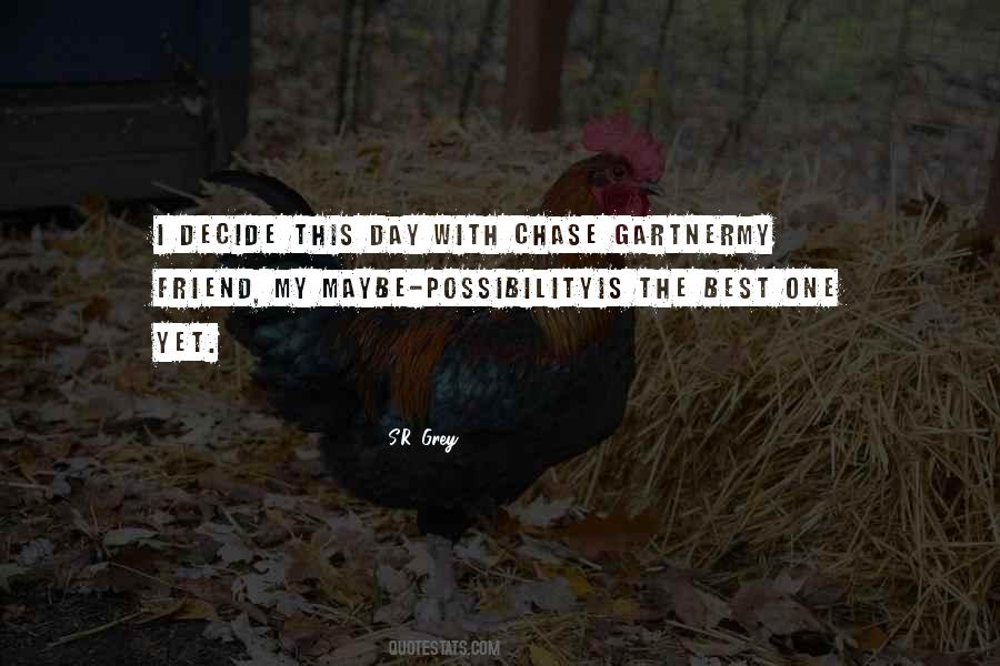 One Day Or Day One You Decide Quotes #1628623