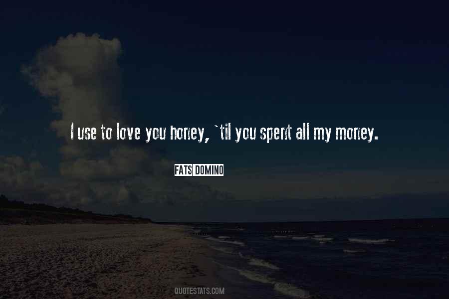 My Honey Quotes #1233870