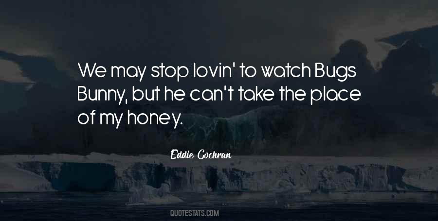 My Honey Quotes #743628