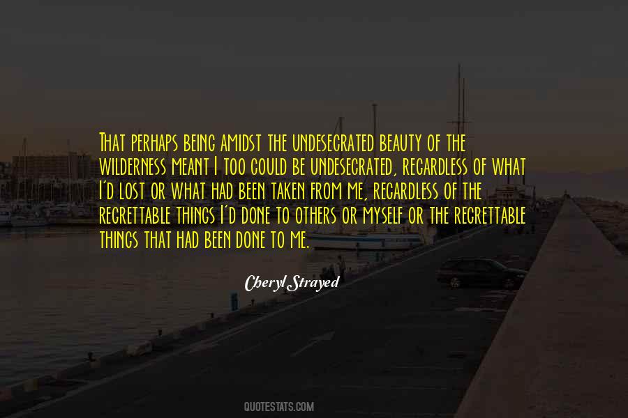 Get Lost In The Wilderness Quotes #1655391