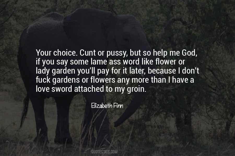 You Have To Pay For It Quotes #1030710