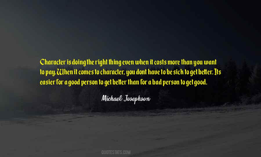 You Have To Pay For It Quotes #1075587