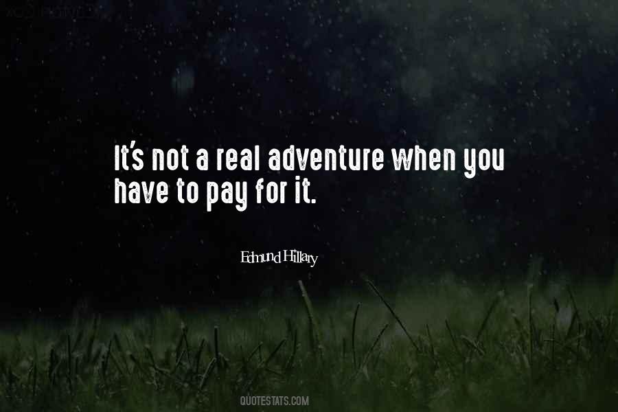 You Have To Pay For It Quotes #1664140
