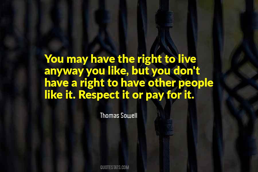 You Have To Pay For It Quotes #522837