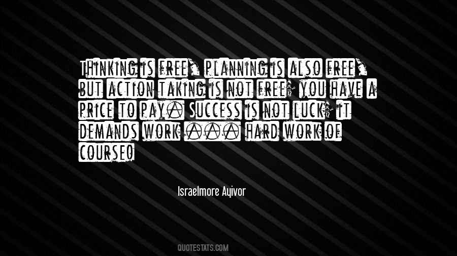 You Have To Pay For It Quotes #650224