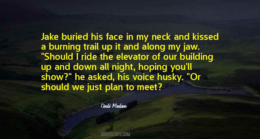 I Want To Ride Your Face Quotes #886427