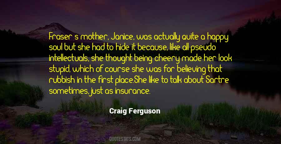 Stupid Mother Quotes #1377469
