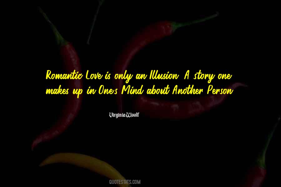 Love Is An Illusion Quotes #647921