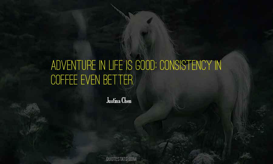 Good Life Adventure Quotes #1411021