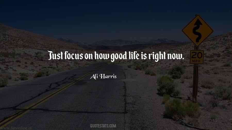 Good Life Is Quotes #1229525