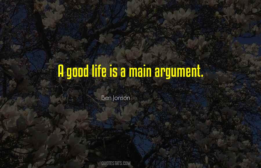 Good Life Is Quotes #134878