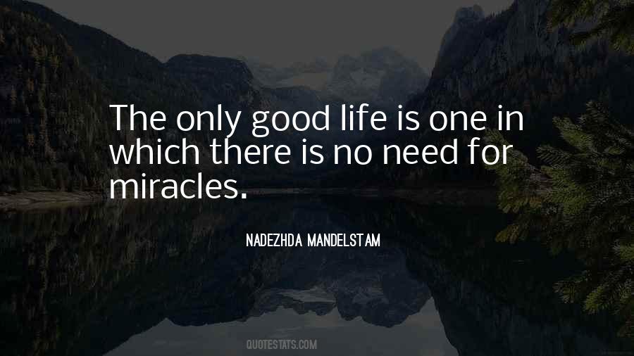 Good Life Is Quotes #1490677