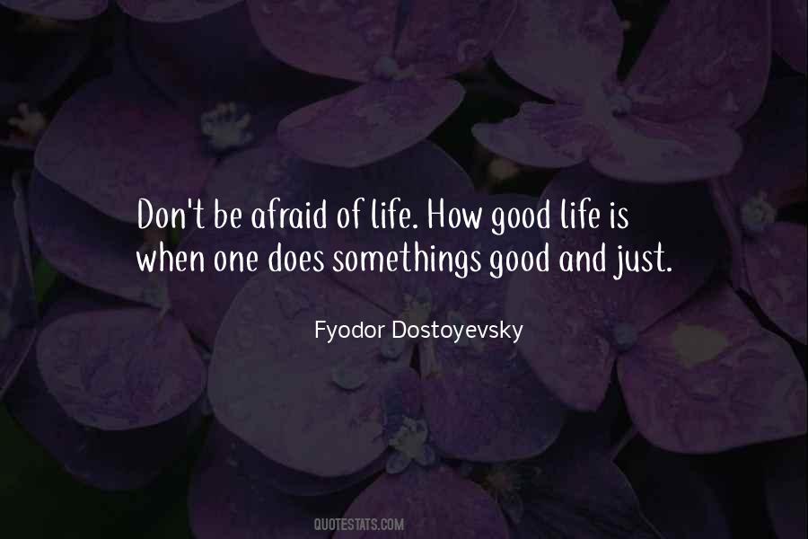 Good Life Is Quotes #998685