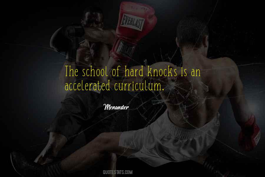 Quotes About The School Of Hard Knocks #105657