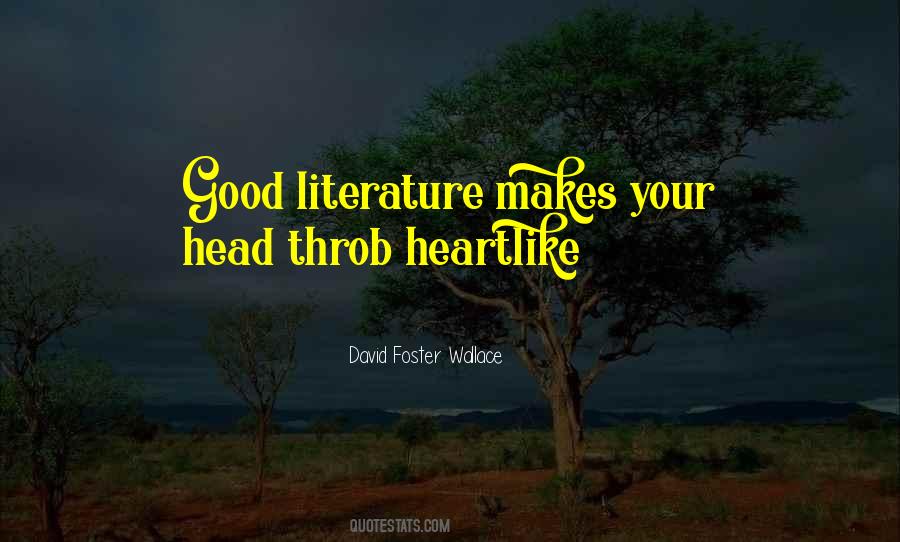 Good Literature Quotes #8505