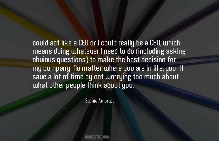 You Doing Too Much Quotes #1457035