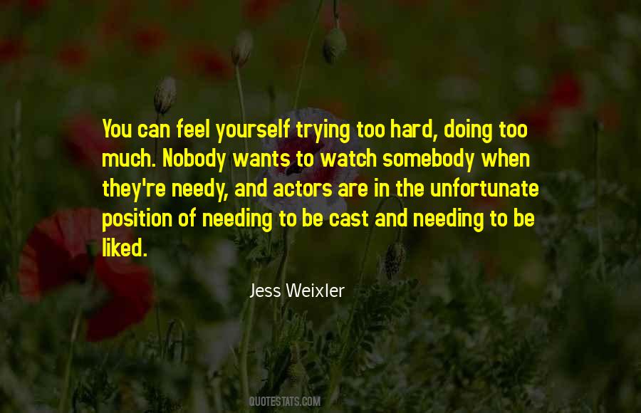 You Doing Too Much Quotes #1572532