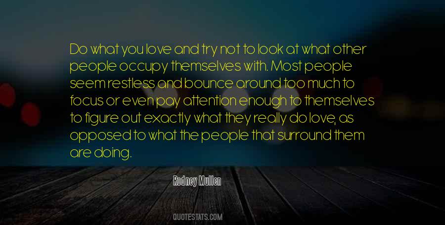 You Doing Too Much Quotes #1747350
