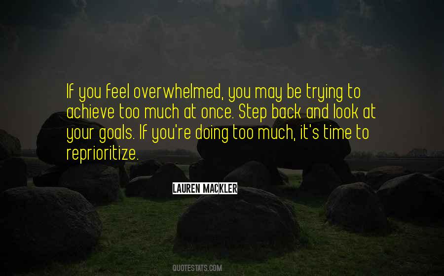 You Doing Too Much Quotes #307136