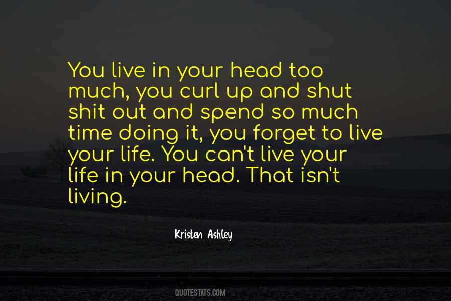 You Doing Too Much Quotes #694354