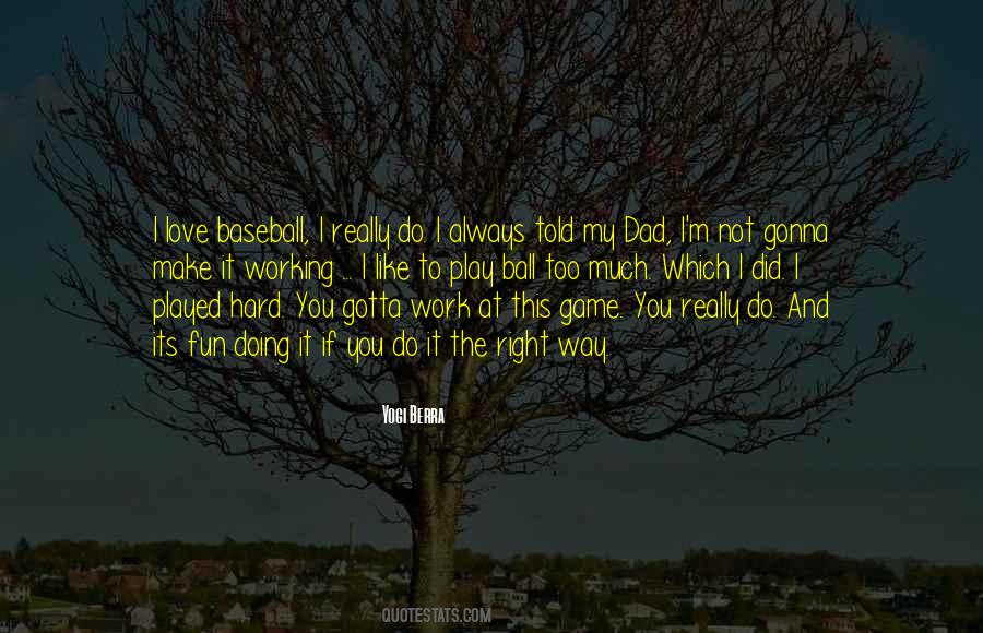 You Doing Too Much Quotes #799702