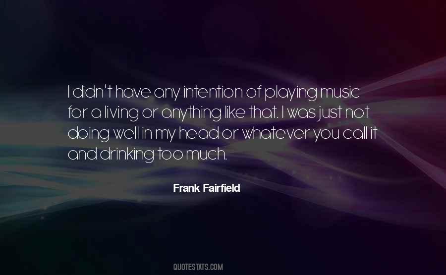 You Doing Too Much Quotes #927117