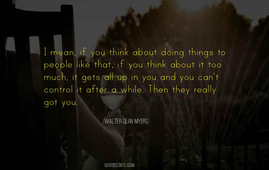 You Doing Too Much Quotes #973808