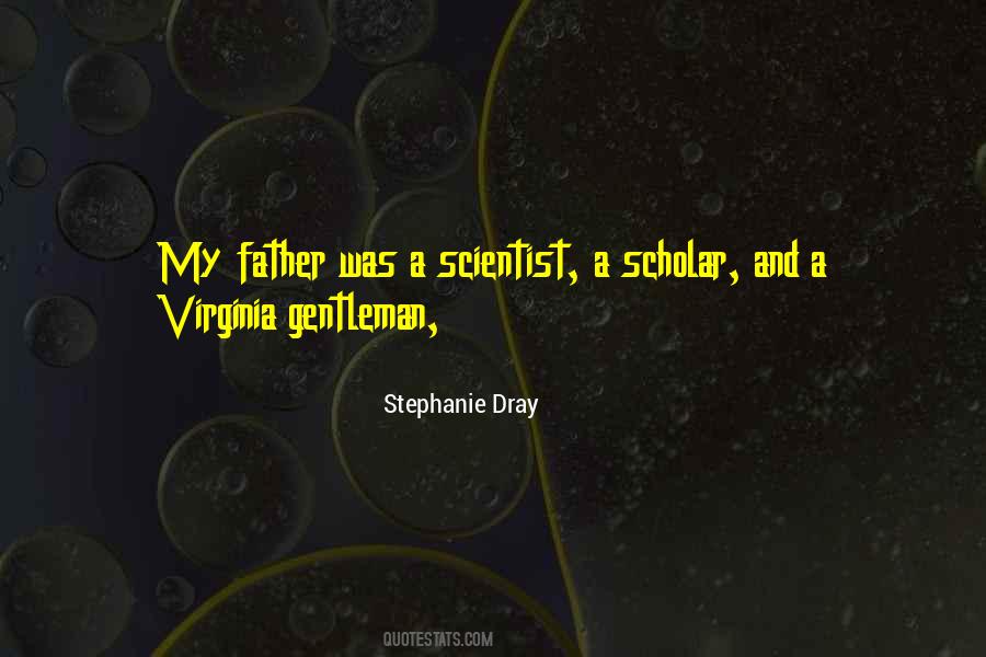 Gentleman And A Scholar Quotes #661637
