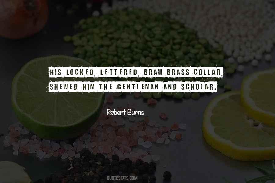 Gentleman And A Scholar Quotes #85842
