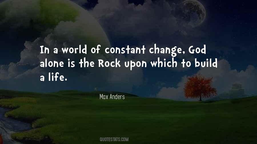 The Only Constant In Life Is Change Quotes #1589773