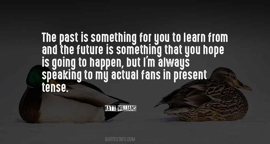 Something From The Past Quotes #881384