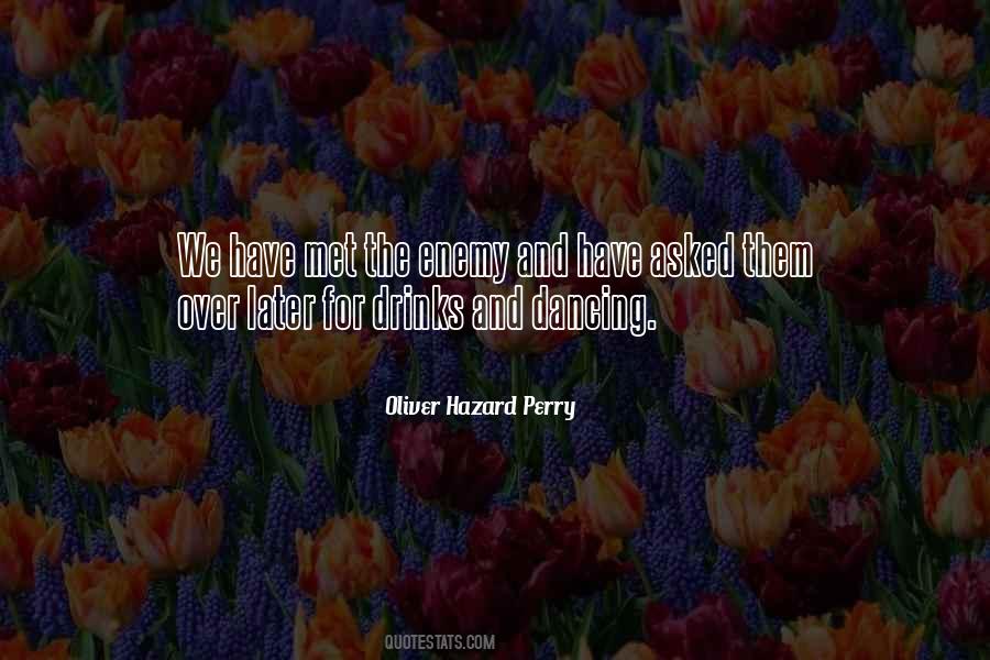 I Have Met The Enemy Quotes #130625