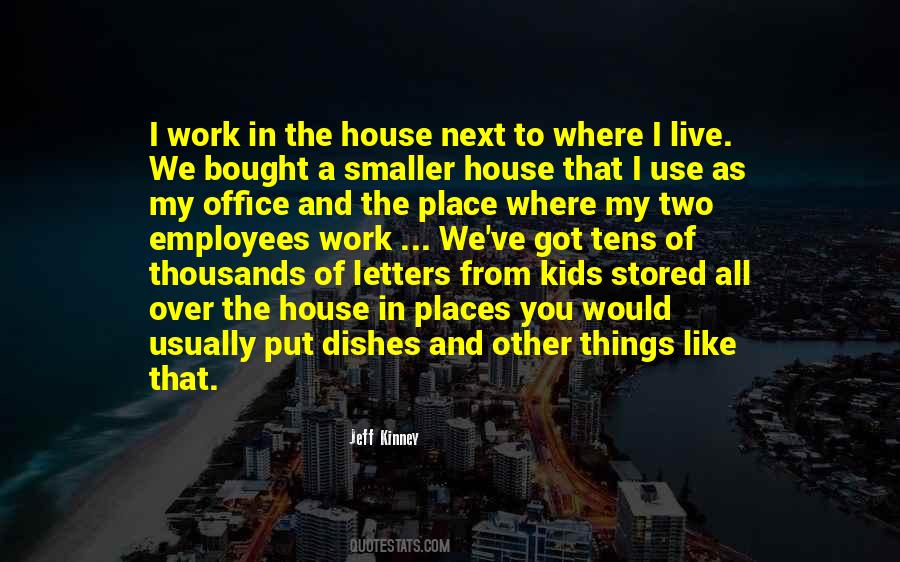 House Work Quotes #284863