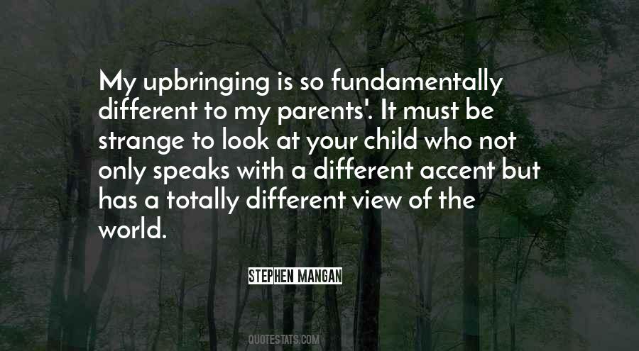 Look At The World In A Different Way Quotes #1110417