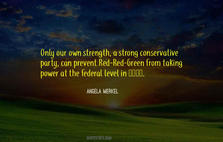 Quotes About Taking Power #473959