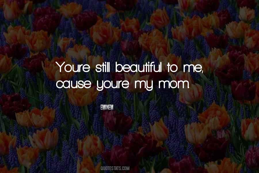 Beautiful Mom Quotes #258355