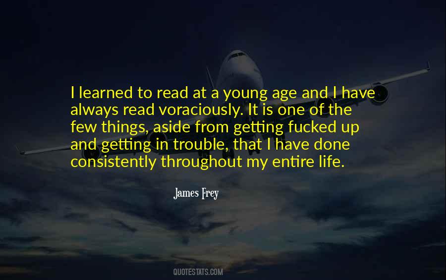 I Have Learned In Life Quotes #1252215