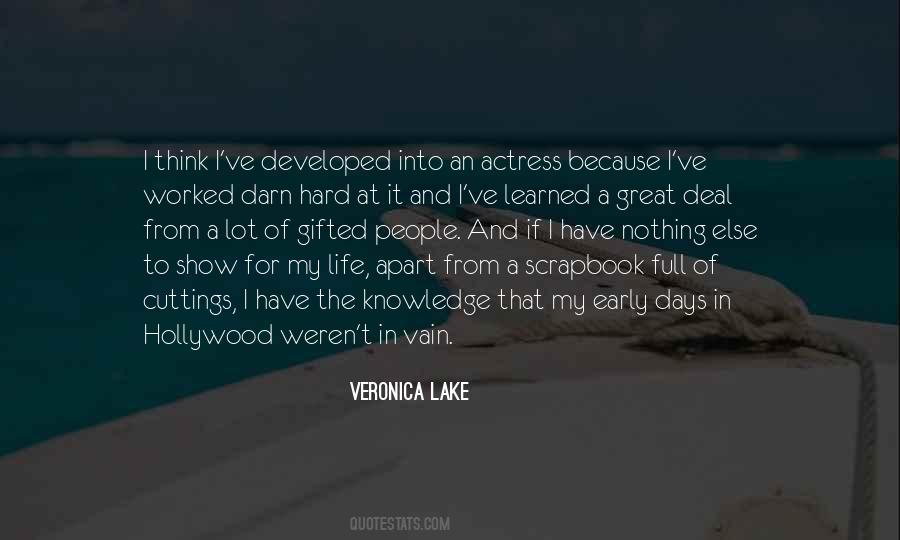 I Have Learned In Life Quotes #1543402