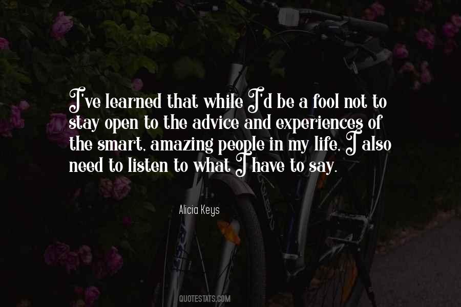 I Have Learned In Life Quotes #1575686