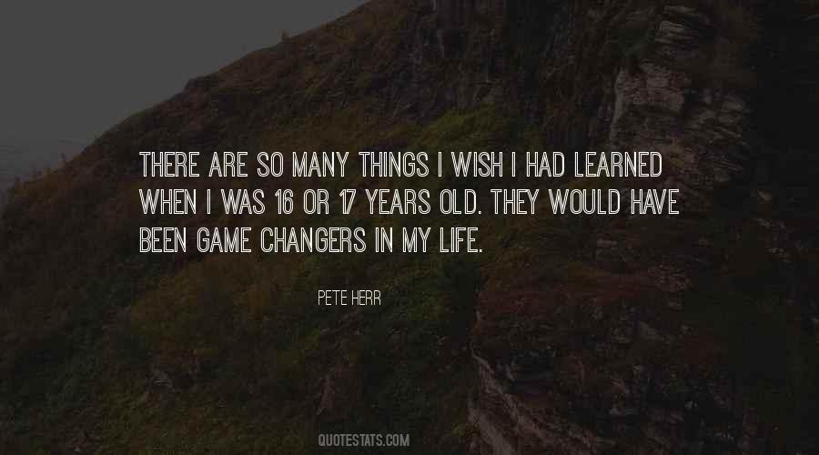I Have Learned In Life Quotes #1606708