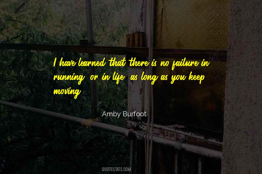 I Have Learned In Life Quotes #227887
