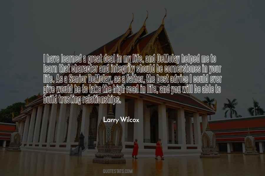 I Have Learned In Life Quotes #326556